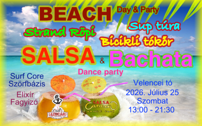 🏖️ BEACH Day & SALSA & Bachata Beach Party Gárdonyban a Velencei tó partján 💃