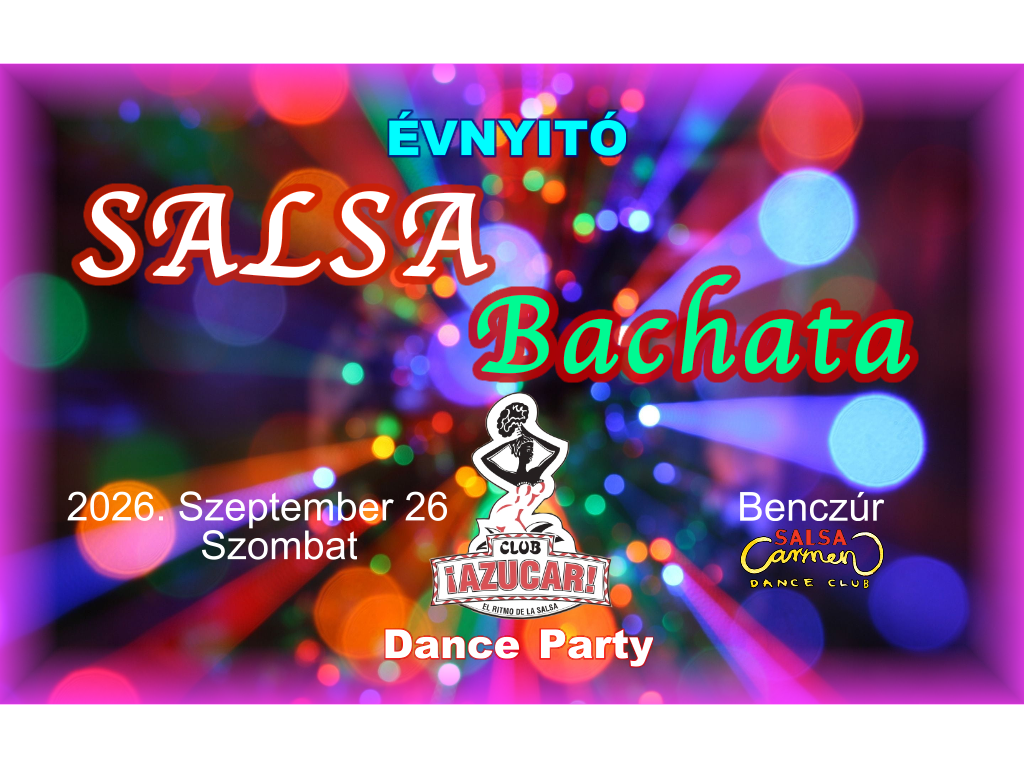 🤩 Évnyitó SALSA & Bachata party 💛
